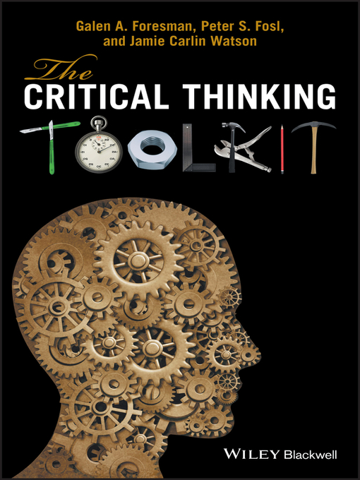 Title details for The Critical Thinking Toolkit by Galen A. Foresman - Wait list